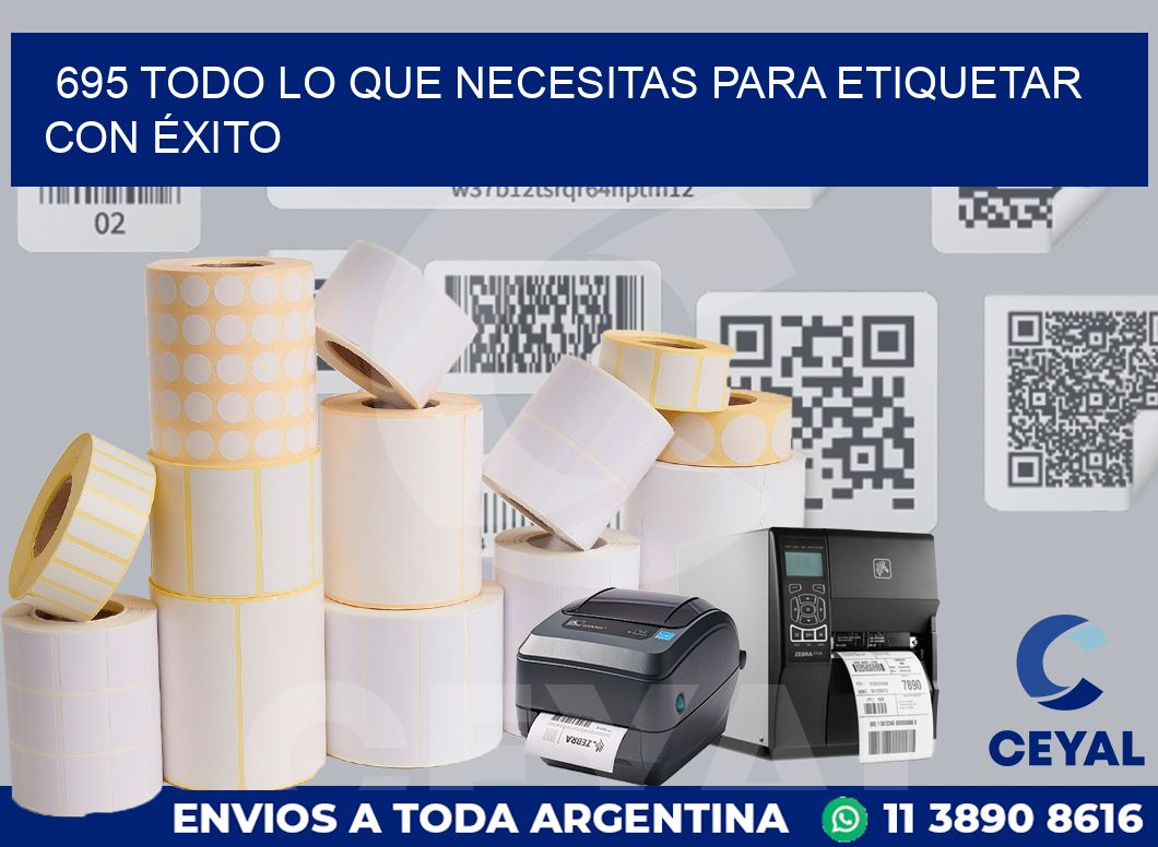 695 TODO LO QUE NECESITAS PARA ETIQUETAR CON ÉXITO