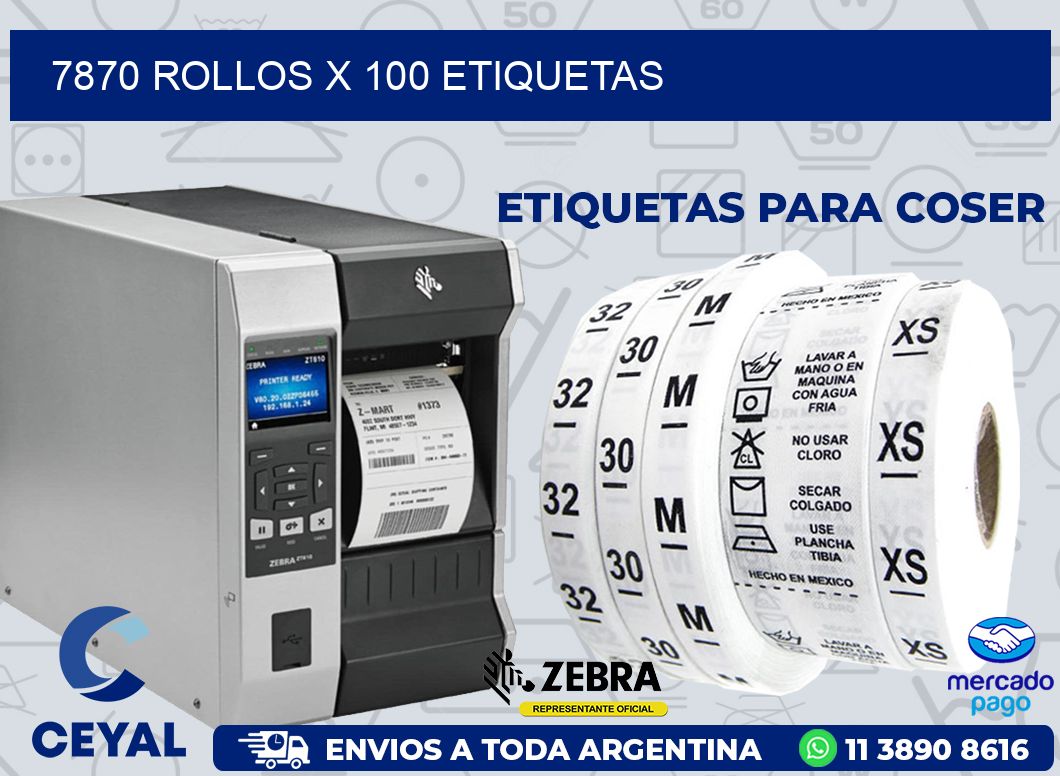 7870 ROLLOS X 100 ETIQUETAS