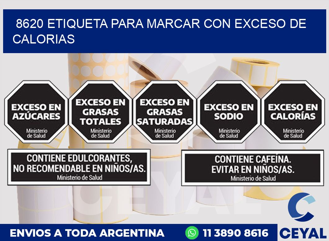 8620 ETIQUETA PARA MARCAR CON EXCESO DE CALORIAS