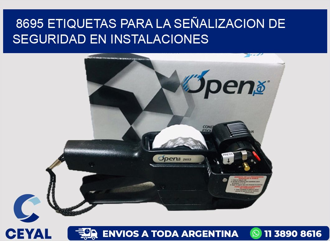 8695 ETIQUETAS PARA LA SEÑALIZACION DE SEGURIDAD EN INSTALACIONES