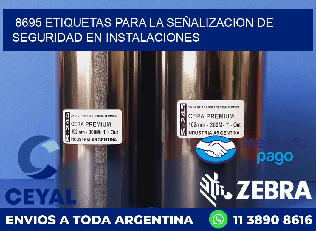 8695 ETIQUETAS PARA LA SEÑALIZACION DE SEGURIDAD EN INSTALACIONES