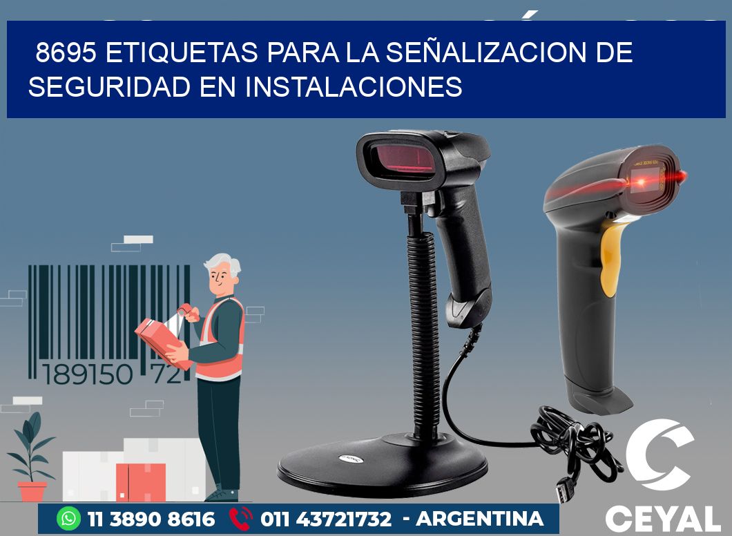 8695 ETIQUETAS PARA LA SEÑALIZACION DE SEGURIDAD EN INSTALACIONES