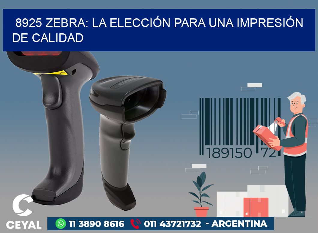 8925 ZEBRA: LA ELECCIÓN PARA UNA IMPRESIÓN DE CALIDAD