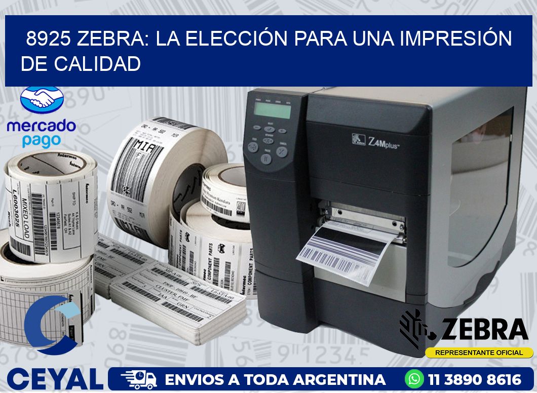 8925 ZEBRA: LA ELECCIÓN PARA UNA IMPRESIÓN DE CALIDAD