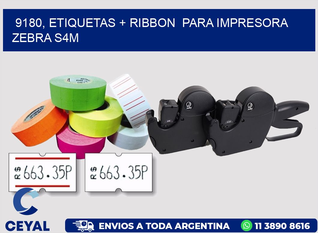 9180, etiquetas + ribbon  para impresora zebra S4M