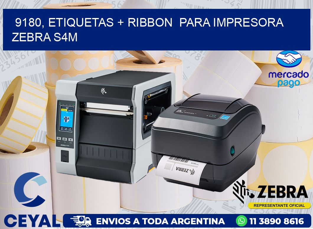 9180, etiquetas + ribbon  para impresora zebra S4M