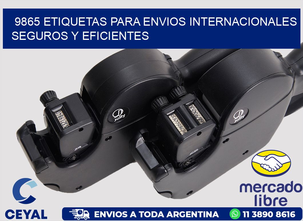 9865 ETIQUETAS PARA ENVIOS INTERNACIONALES SEGUROS Y EFICIENTES