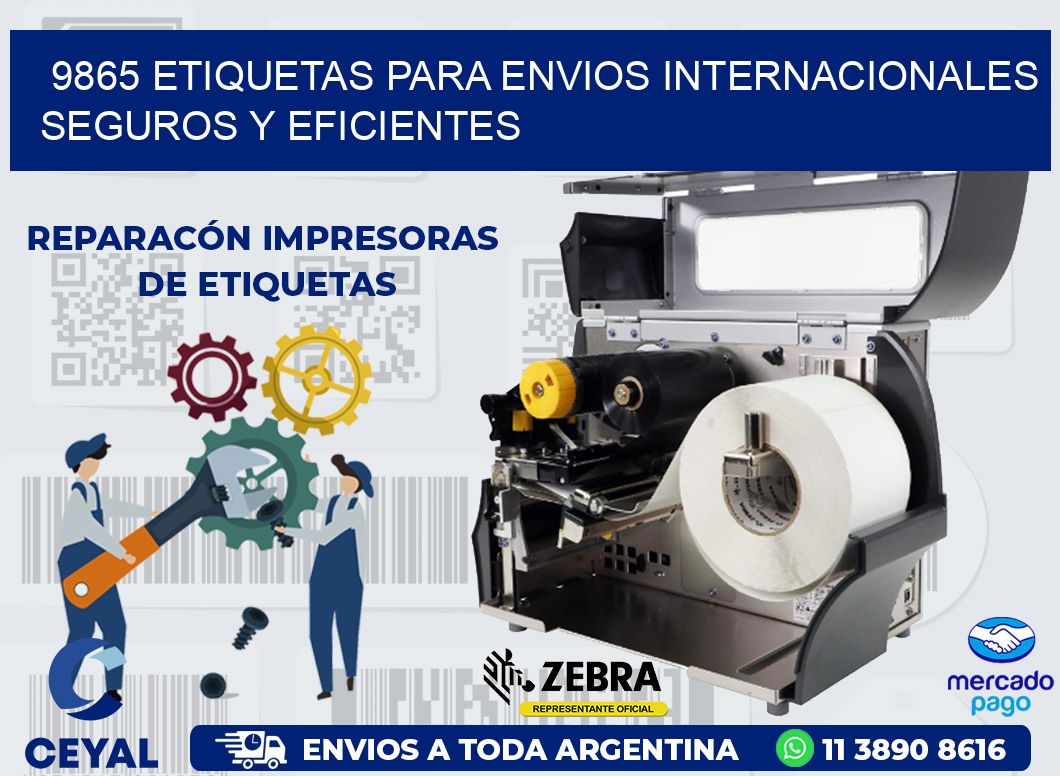 9865 ETIQUETAS PARA ENVIOS INTERNACIONALES SEGUROS Y EFICIENTES