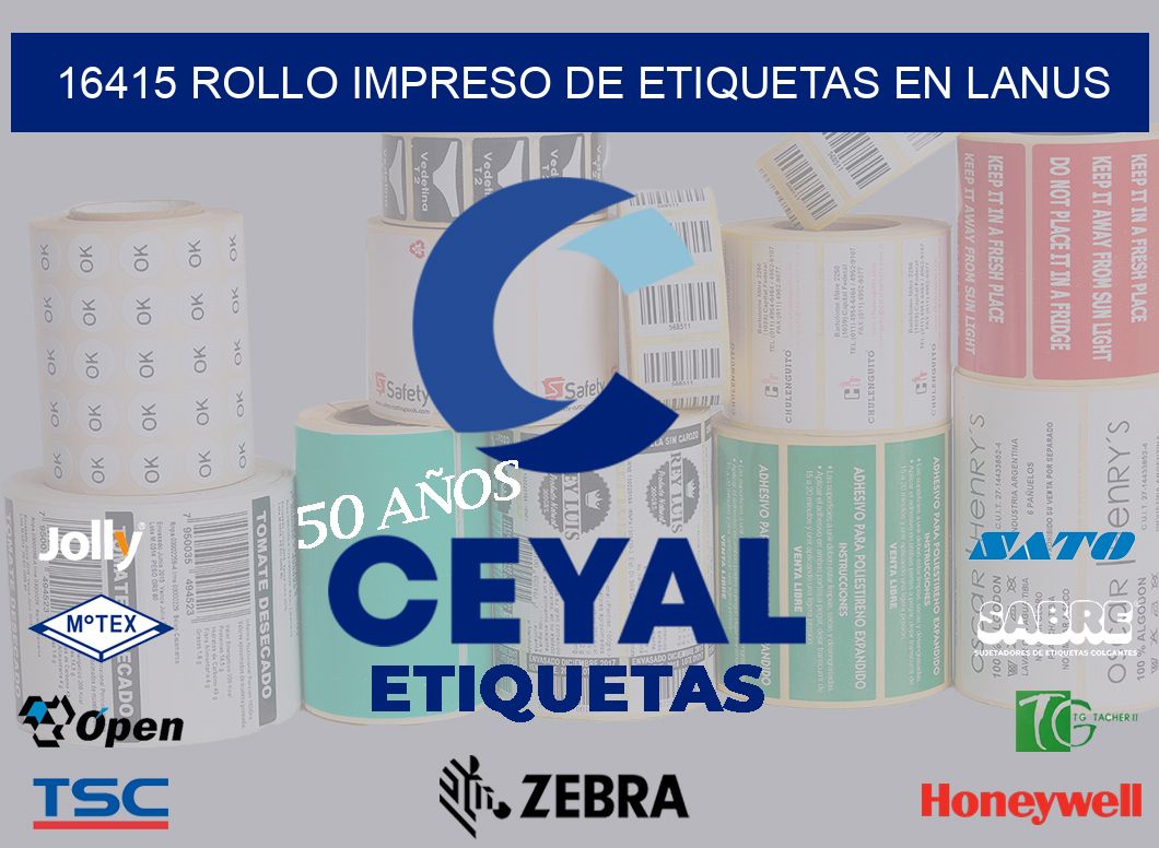 16415 ROLLO IMPRESO DE ETIQUETAS EN LANUS