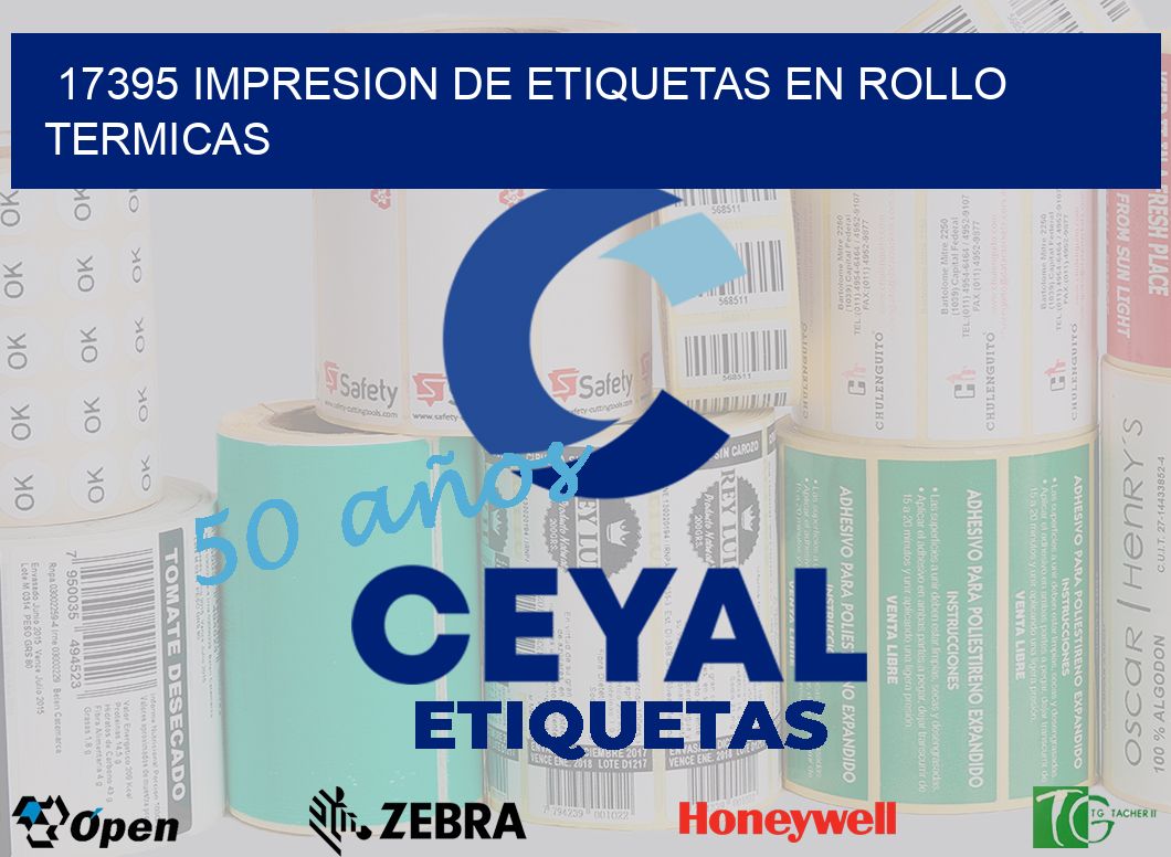 17395 IMPRESION DE ETIQUETAS EN ROLLO TERMICAS