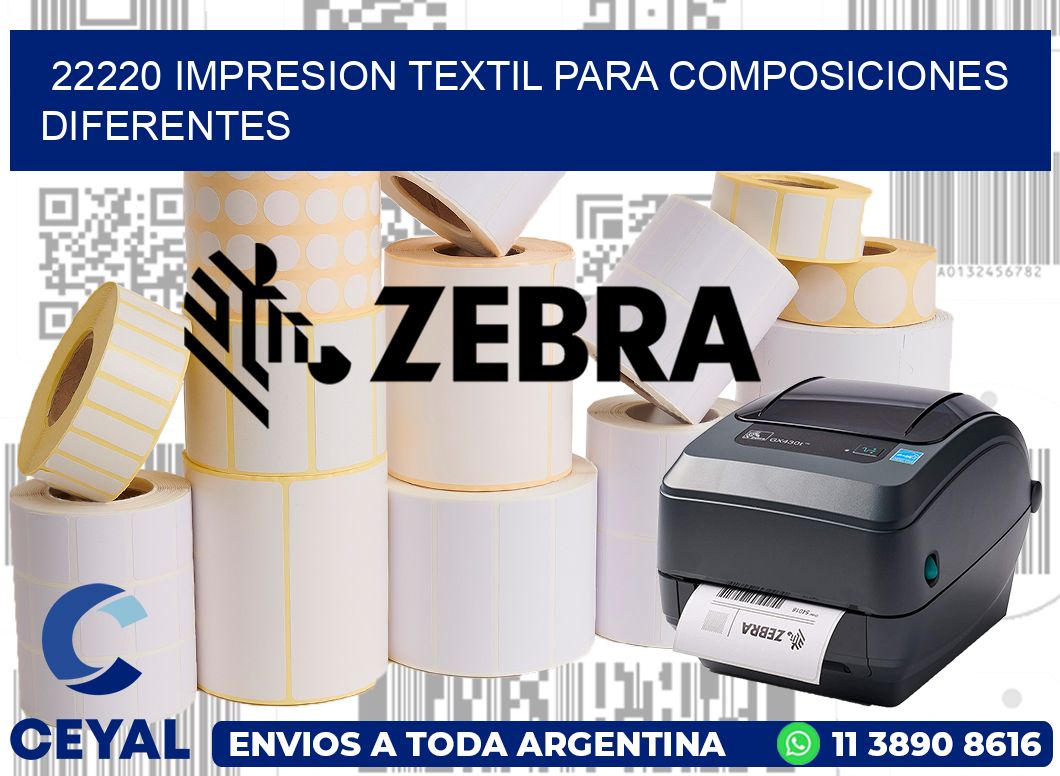 22220 IMPRESION TEXTIL PARA COMPOSICIONES DIFERENTES