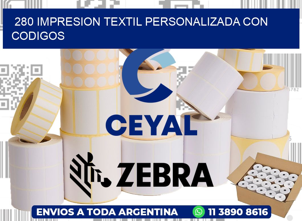 280 IMPRESION TEXTIL PERSONALIZADA CON CODIGOS