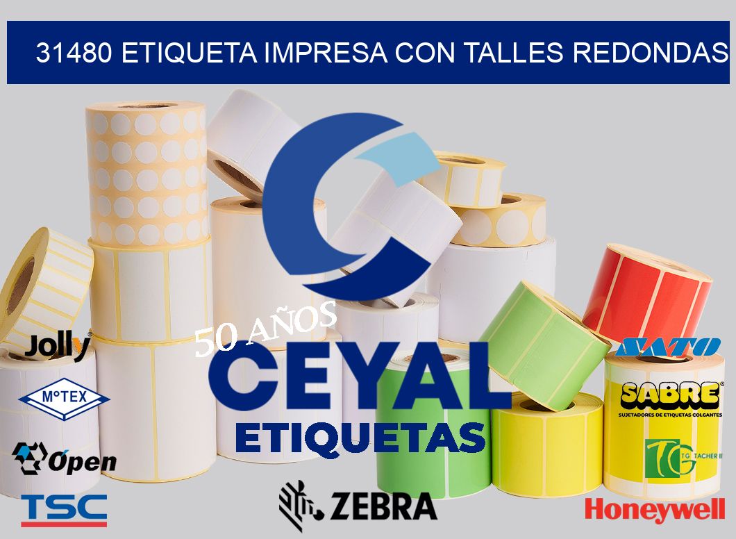 31480 ETIQUETA IMPRESA CON TALLES REDONDAS