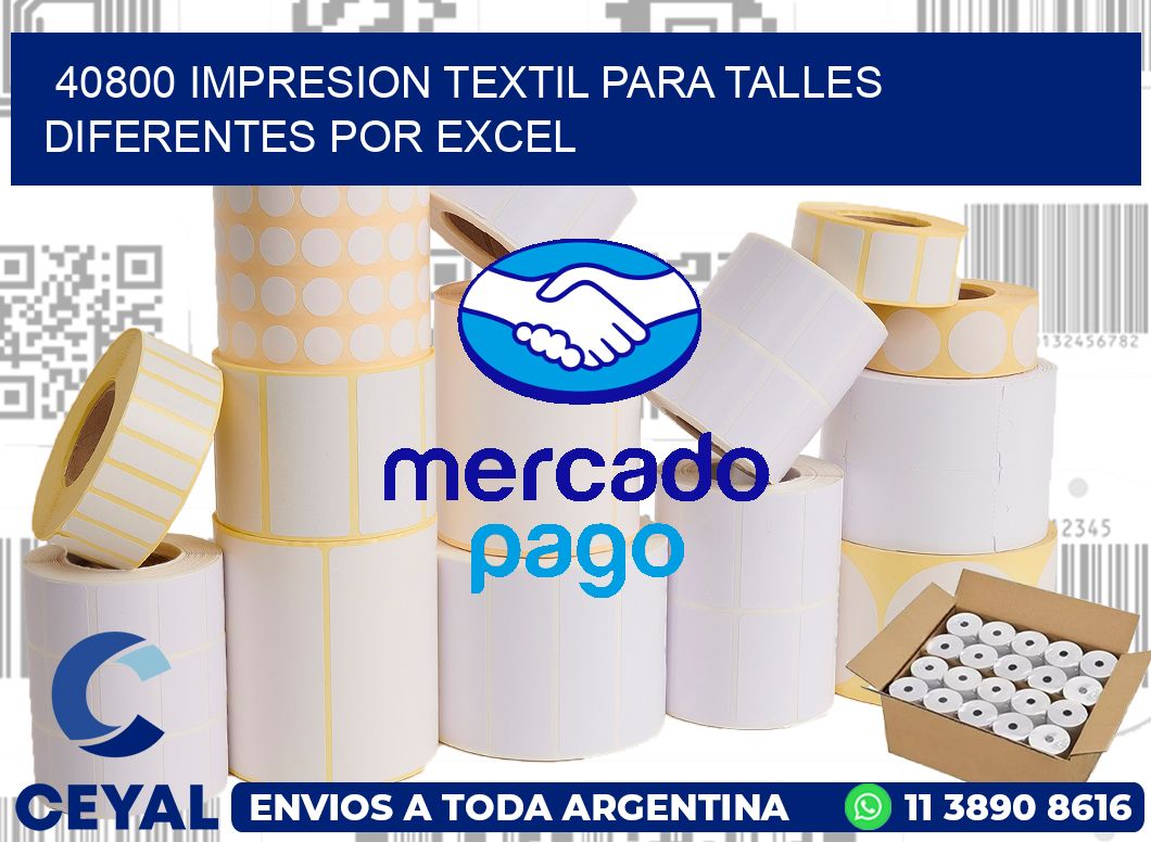 40800 IMPRESION TEXTIL PARA TALLES DIFERENTES POR EXCEL