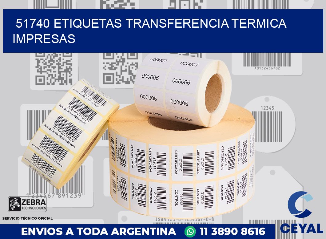 51740 ETIQUETAS TRANSFERENCIA TERMICA IMPRESAS