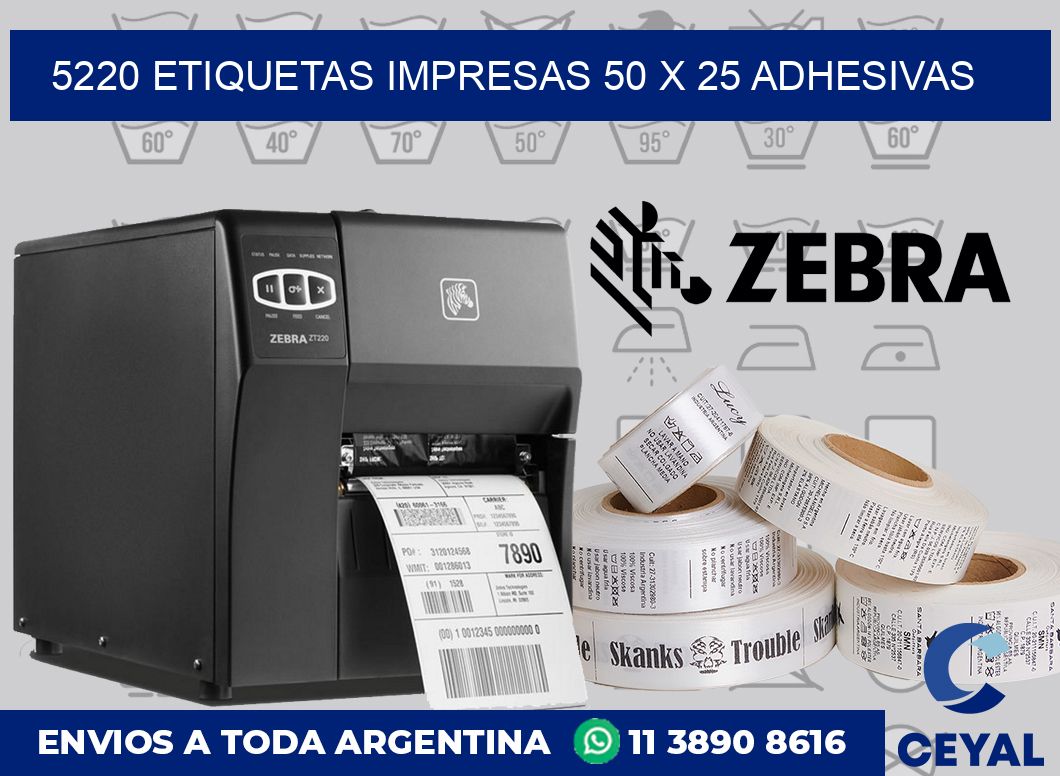 5220 ETIQUETAS IMPRESAS 50 X 25 ADHESIVAS