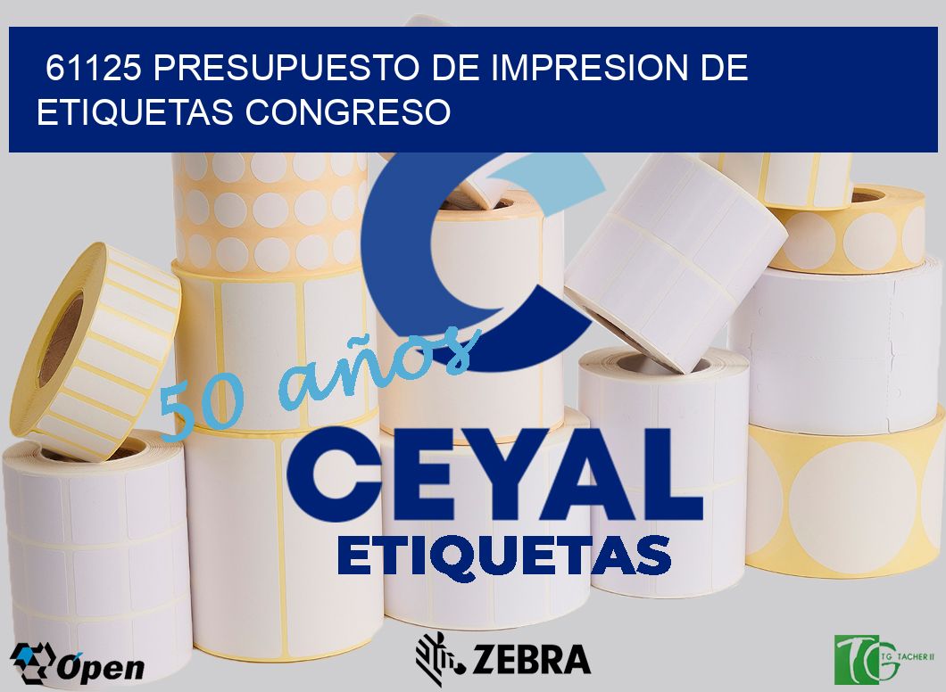 61125 PRESUPUESTO DE IMPRESION DE ETIQUETAS CONGRESO