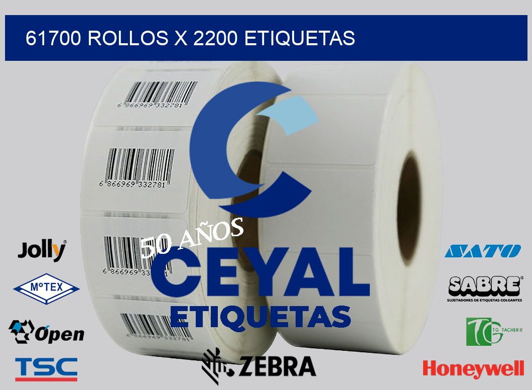 61700 Rollos x 2200 etiquetas