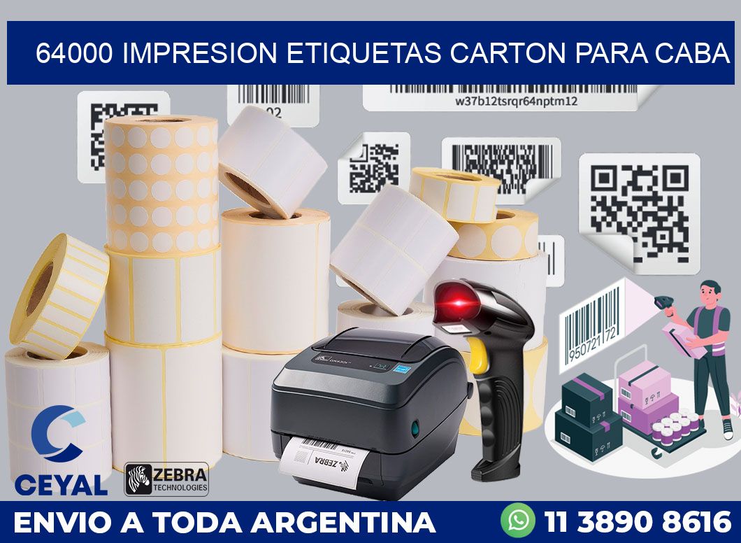 64000 IMPRESION ETIQUETAS CARTON PARA CABA