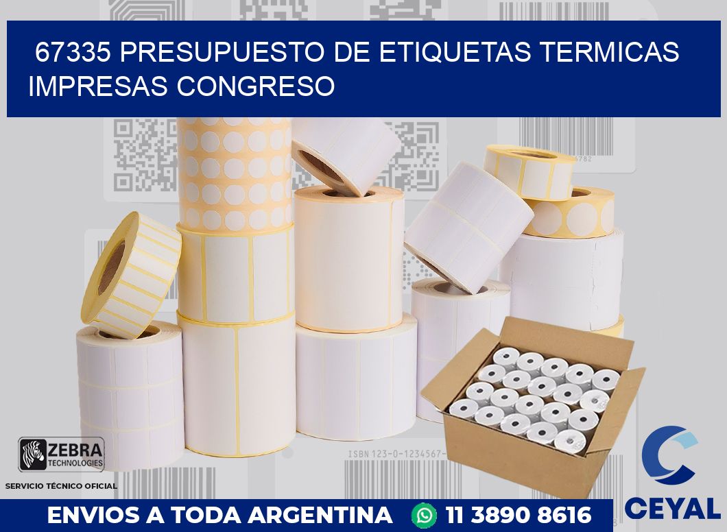 67335 PRESUPUESTO DE ETIQUETAS TERMICAS IMPRESAS CONGRESO