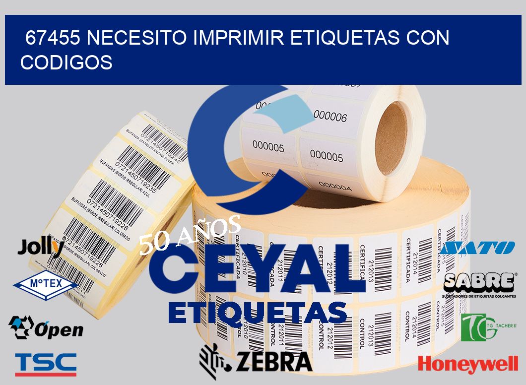 67455 NECESITO IMPRIMIR ETIQUETAS CON CODIGOS
