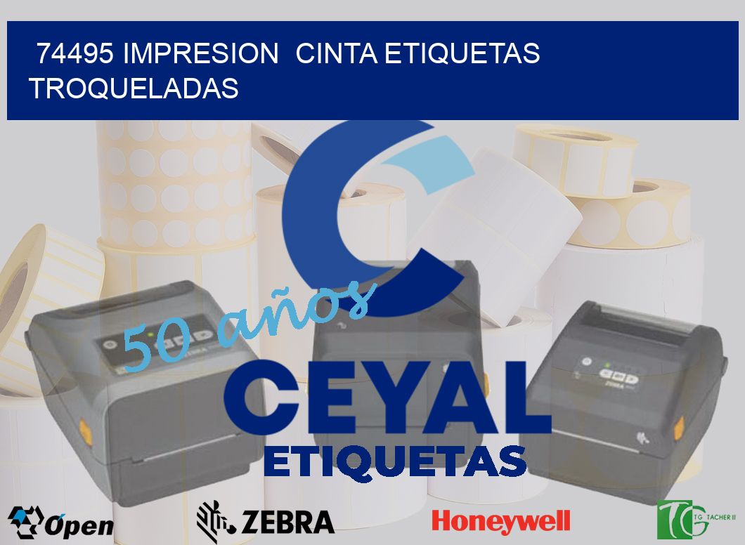 74495 impresion  cinta etiquetas troqueladas
