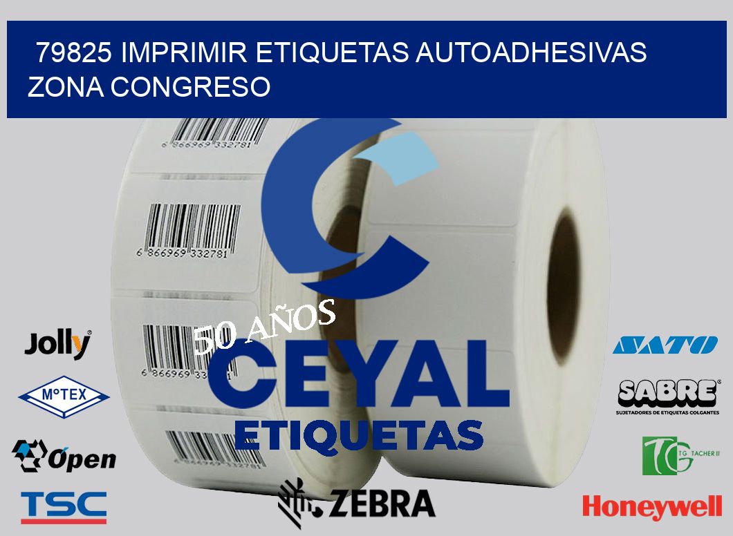 79825 IMPRIMIR ETIQUETAS AUTOADHESIVAS ZONA CONGRESO