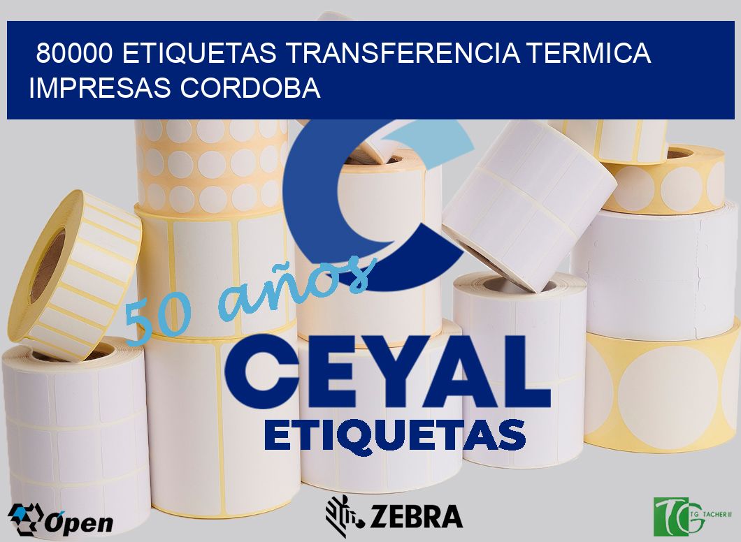 80000 ETIQUETAS TRANSFERENCIA TERMICA IMPRESAS CORDOBA