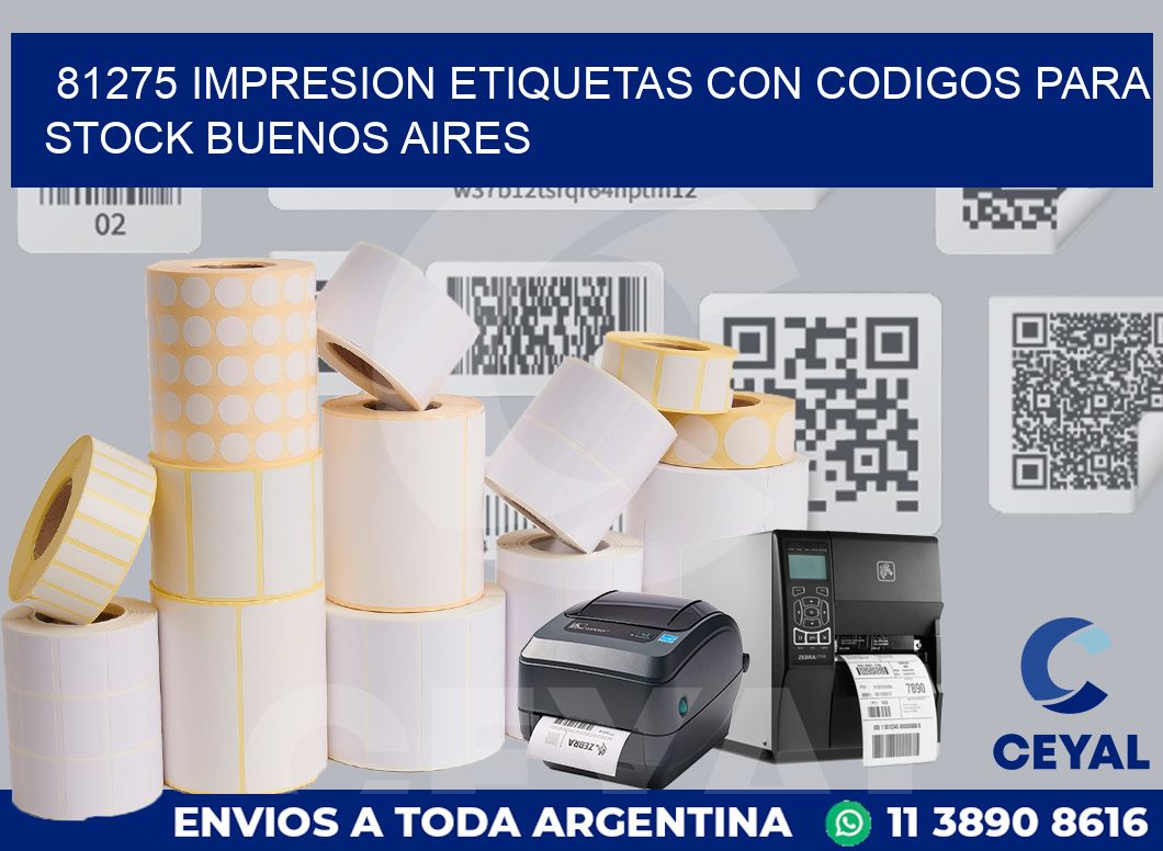 81275 IMPRESION ETIQUETAS CON CODIGOS PARA STOCK BUENOS AIRES