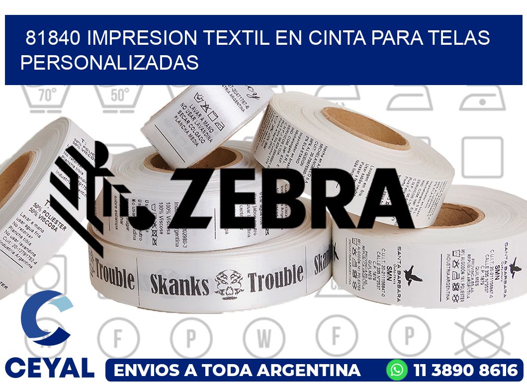 81840 IMPRESION TEXTIL EN CINTA PARA TELAS PERSONALIZADAS