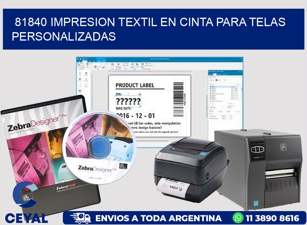 81840 IMPRESION TEXTIL EN CINTA PARA TELAS PERSONALIZADAS