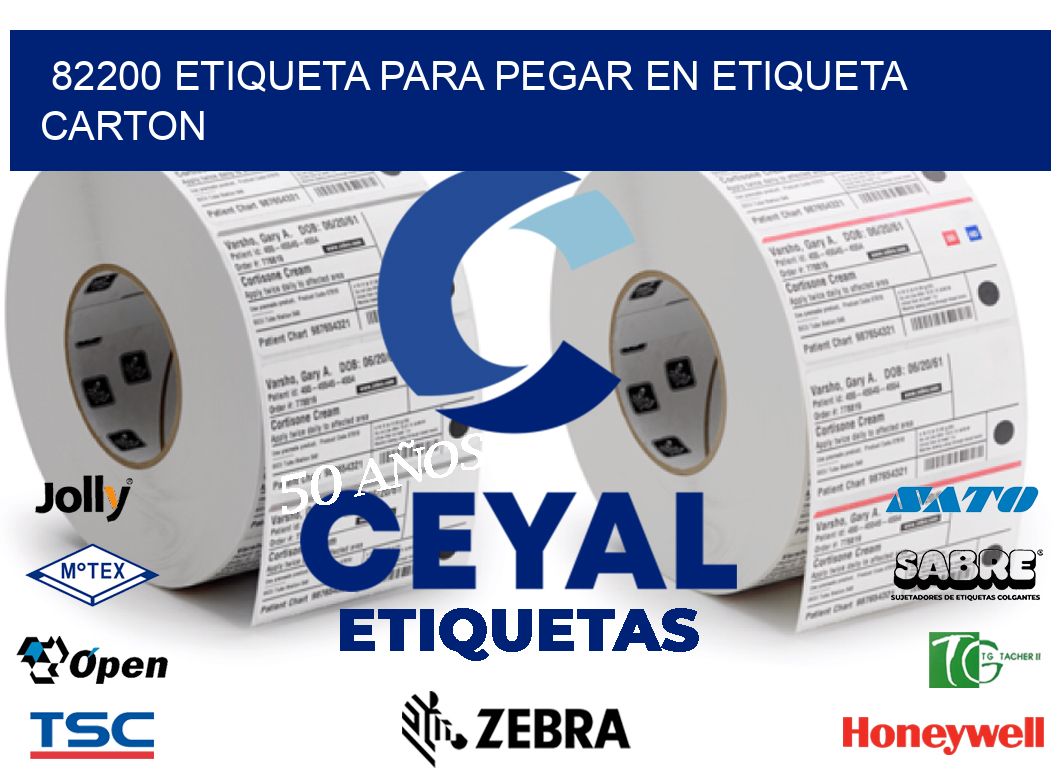 82200 ETIQUETA PARA PEGAR EN ETIQUETA CARTON