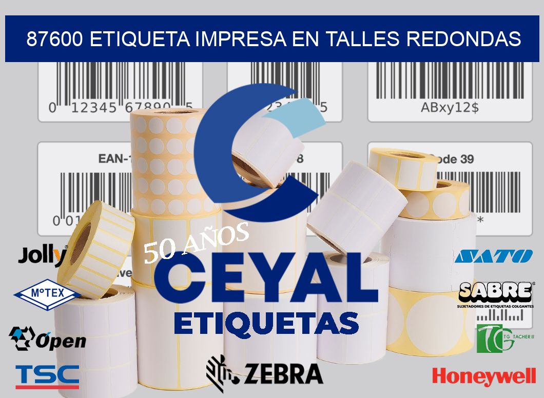 87600 ETIQUETA IMPRESA EN TALLES REDONDAS