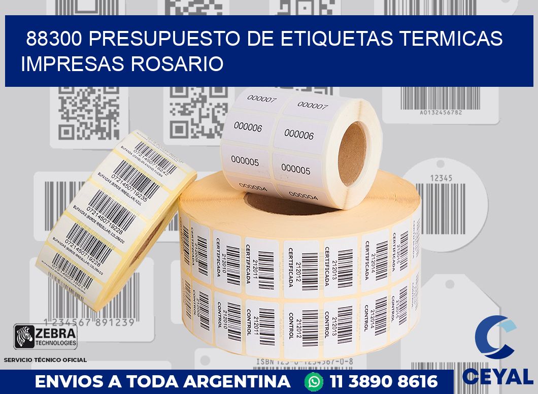 88300 PRESUPUESTO DE ETIQUETAS TERMICAS IMPRESAS ROSARIO