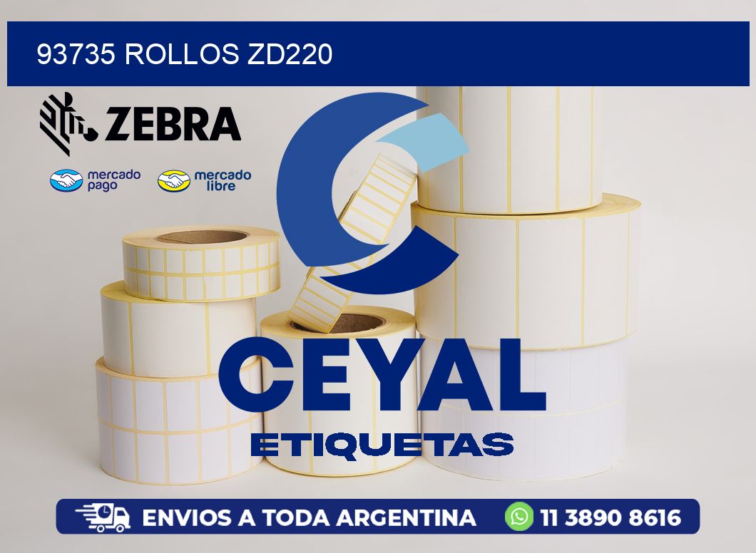 93735 ROLLOS ZD220