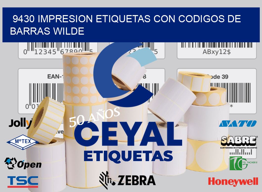 9430 IMPRESION ETIQUETAS CON CODIGOS DE BARRAS WILDE