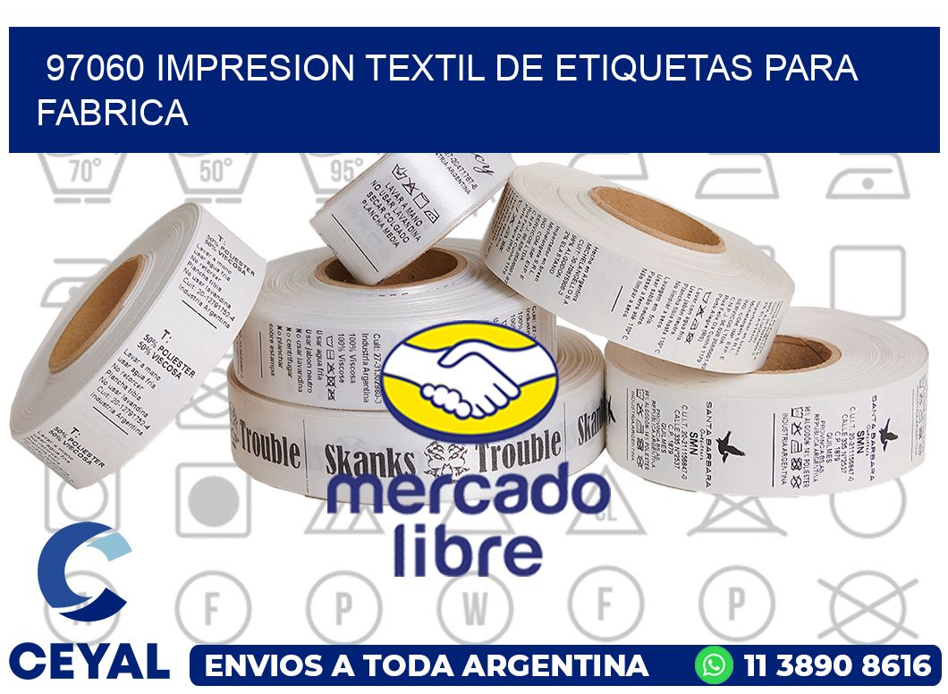 97060 IMPRESION TEXTIL DE ETIQUETAS PARA FABRICA