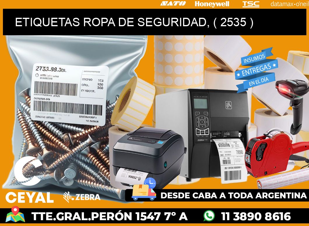 ETIQUETAS ROPA DE SEGURIDAD, ( 2535 )