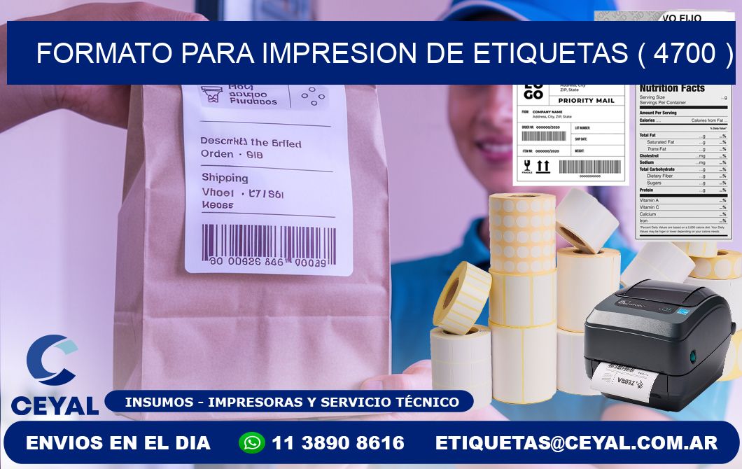 FORMATO PARA IMPRESION DE ETIQUETAS ( 4700 )