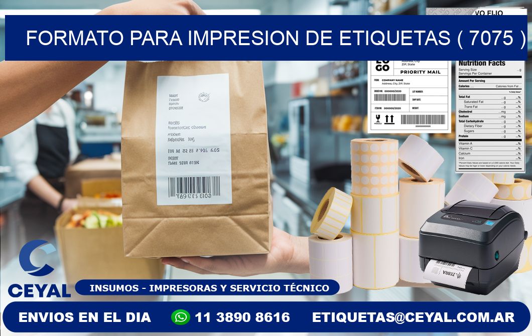 FORMATO PARA IMPRESION DE ETIQUETAS ( 7075 )