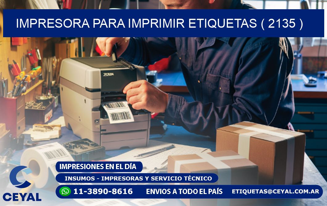 IMPRESORA PARA IMPRIMIR ETIQUETAS ( 2135 )