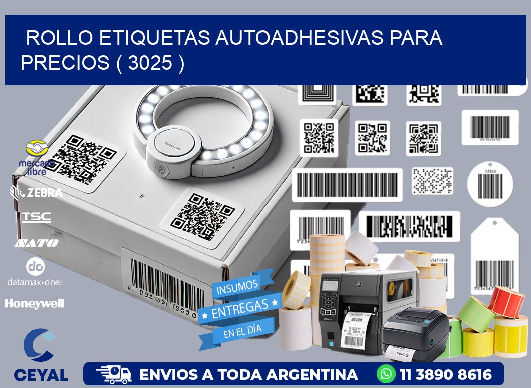 ROLLO ETIQUETAS AUTOADHESIVAS PARA PRECIOS ( 3025 )