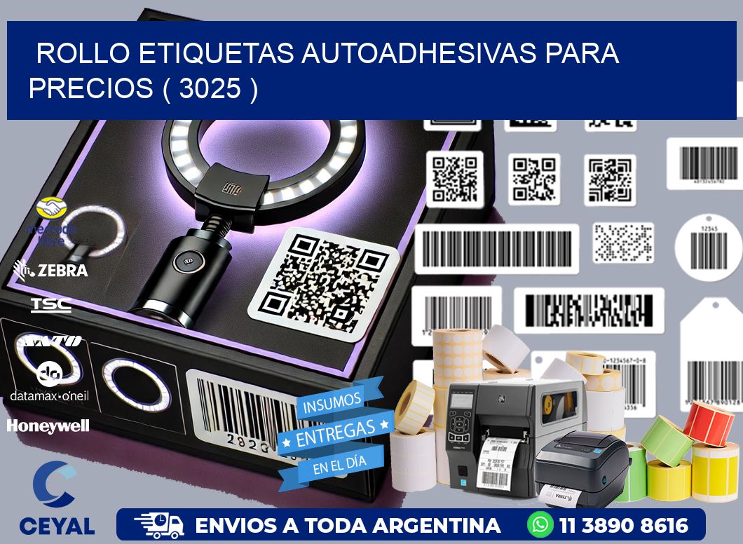 ROLLO ETIQUETAS AUTOADHESIVAS PARA PRECIOS ( 3025 )