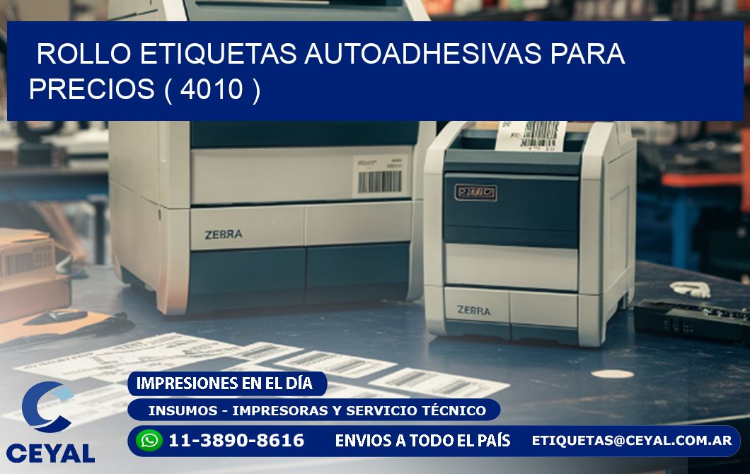 ROLLO ETIQUETAS AUTOADHESIVAS PARA PRECIOS ( 4010 )