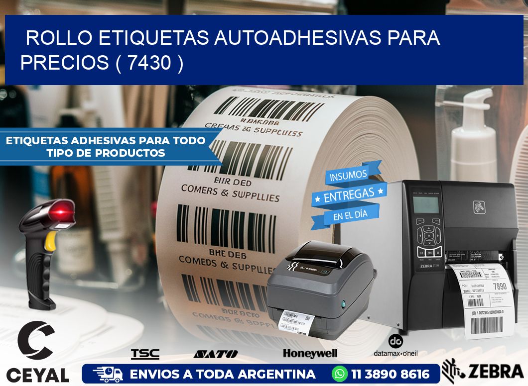 ROLLO ETIQUETAS AUTOADHESIVAS PARA PRECIOS ( 7430 )