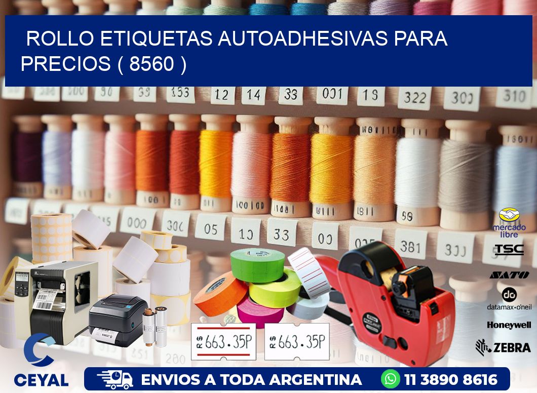 ROLLO ETIQUETAS AUTOADHESIVAS PARA PRECIOS ( 8560 )