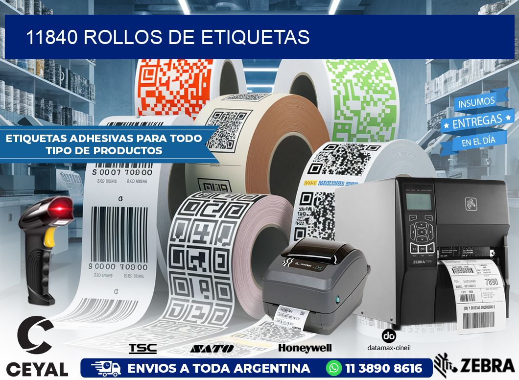 11840 ROLLOS DE ETIQUETAS