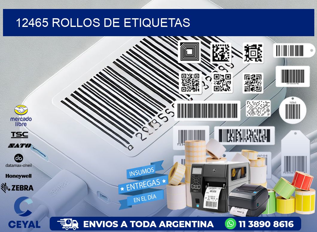 12465 ROLLOS DE ETIQUETAS