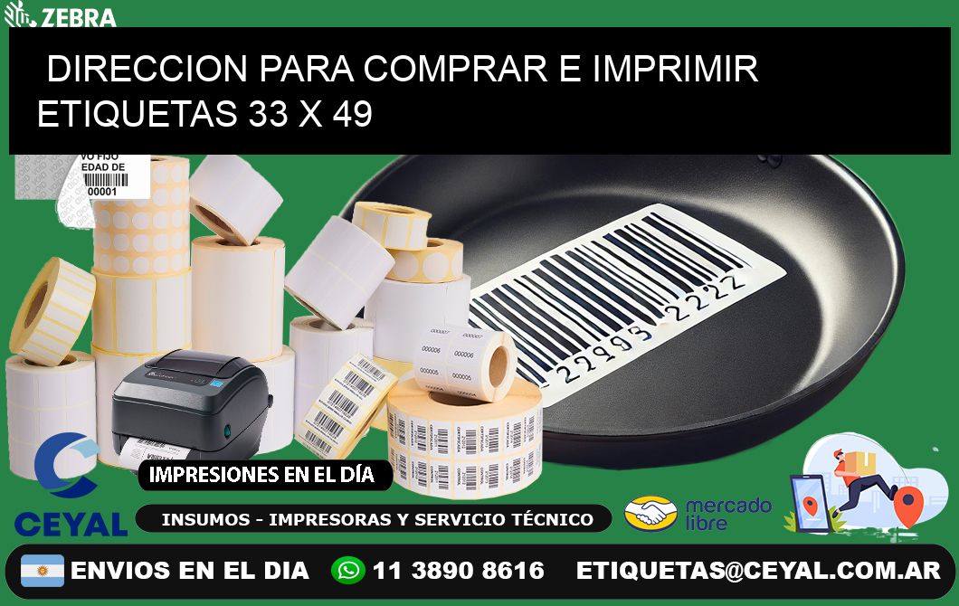 DIRECCION PARA COMPRAR E IMPRIMIR ETIQUETAS 33 x 49