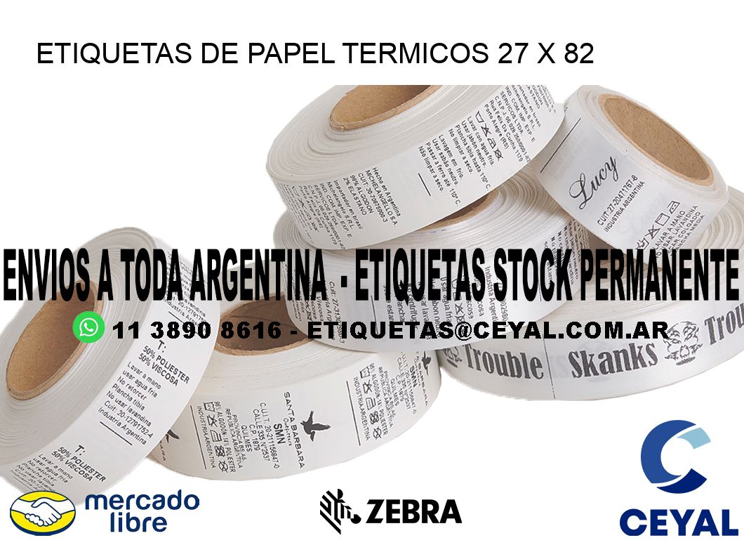 ETIQUETAS DE PAPEL TERMICOS 27 x 82